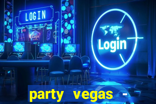 party vegas - slots casino 777