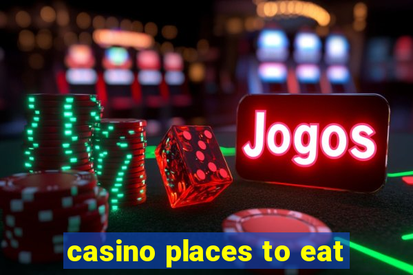 casino places to eat