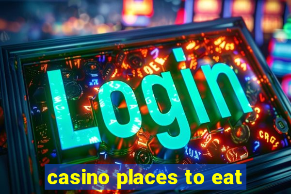 casino places to eat