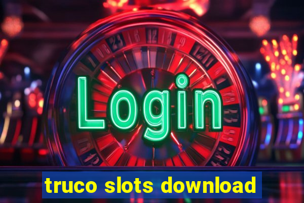 truco slots download