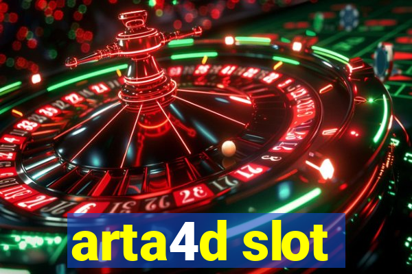 arta4d slot