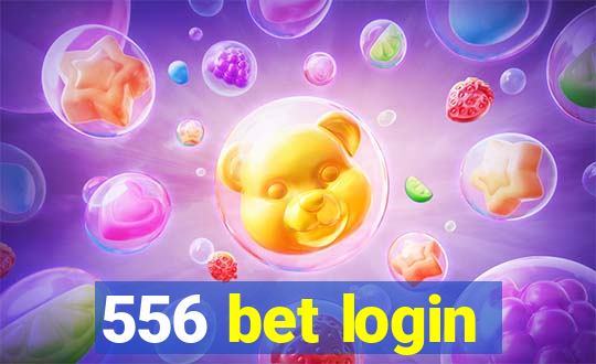 556 bet login