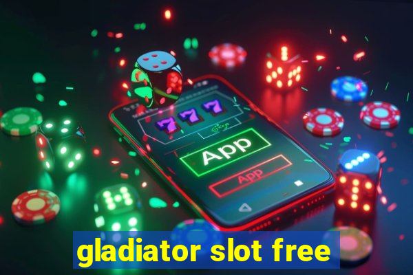 gladiator slot free