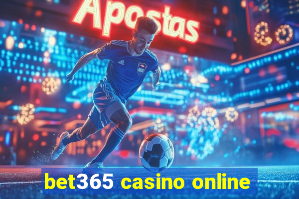 bet365 casino online