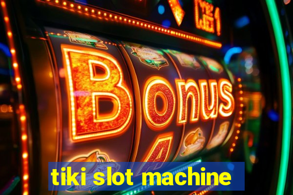 tiki slot machine