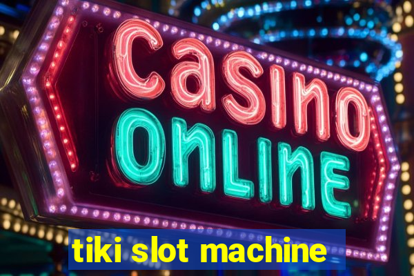 tiki slot machine