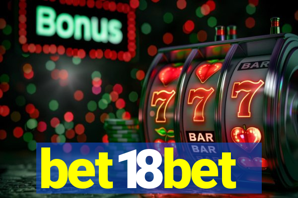 bet18bet