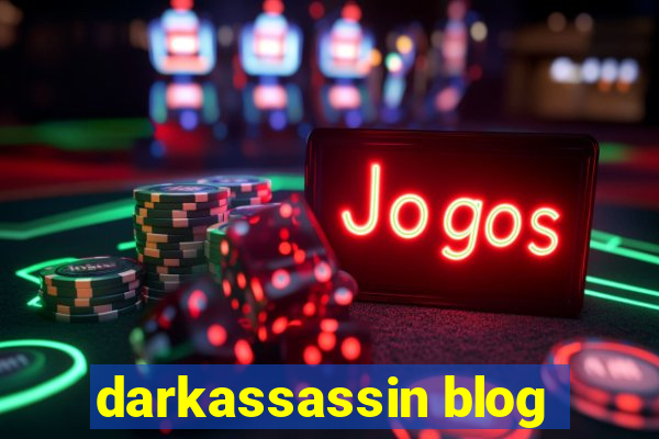 darkassassin blog