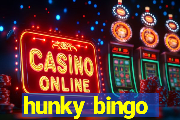 hunky bingo