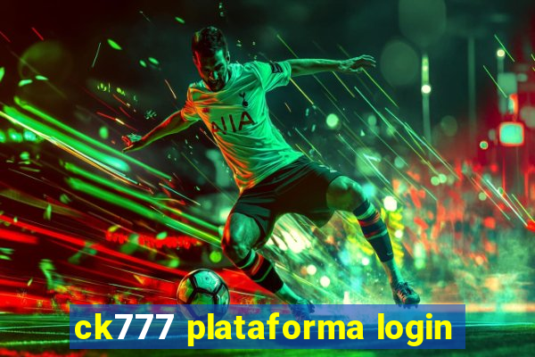 ck777 plataforma login