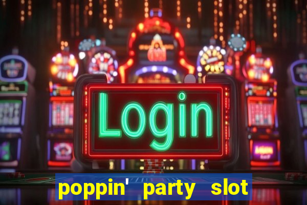 poppin' party slot free play