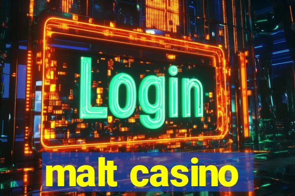 malt casino