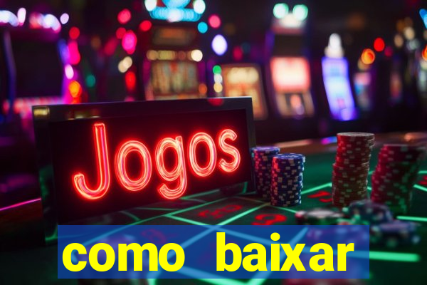 como baixar plataforma de jogos