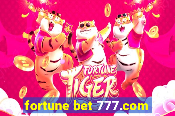 fortune bet 777.com