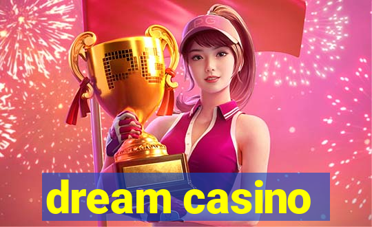 dream casino