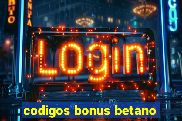 codigos bonus betano