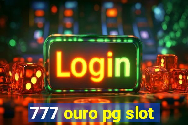 777 ouro pg slot