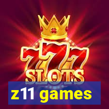 z11 games