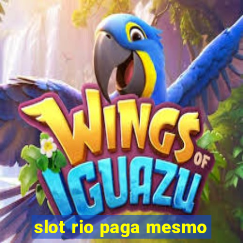 slot rio paga mesmo