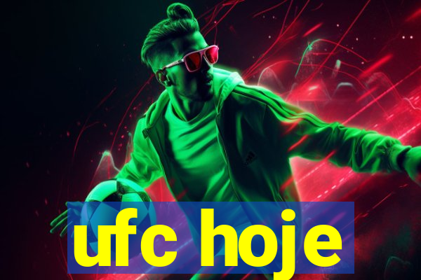 ufc hoje