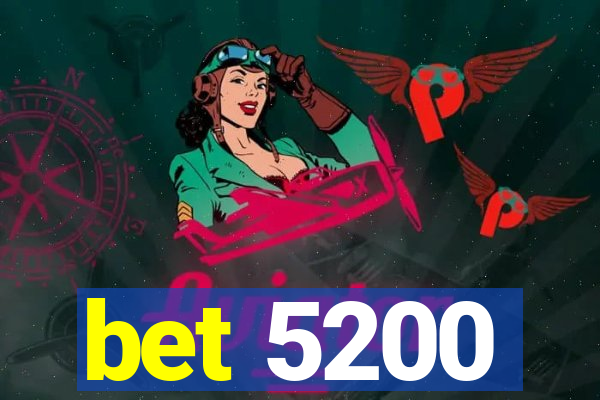 bet 5200