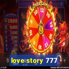 love story 777