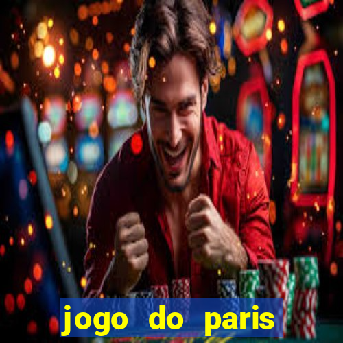 jogo do paris saint-germain hoje ao vivo