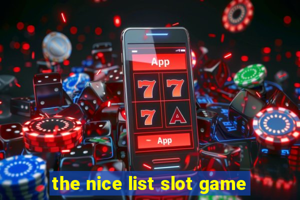 the nice list slot game