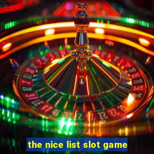 the nice list slot game