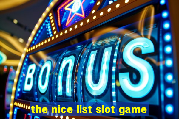 the nice list slot game