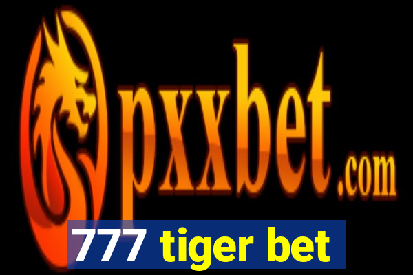 777 tiger bet