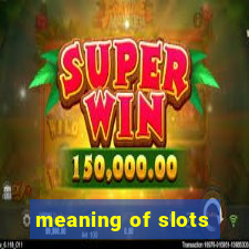 meaning of slots