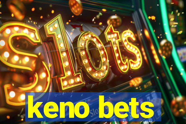 keno bets