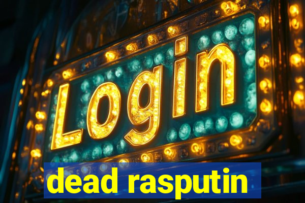 dead rasputin