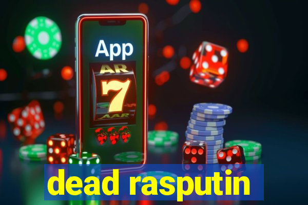 dead rasputin