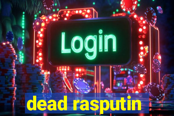 dead rasputin