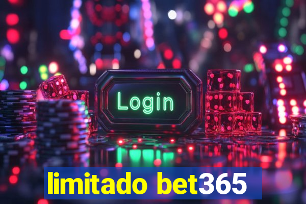 limitado bet365