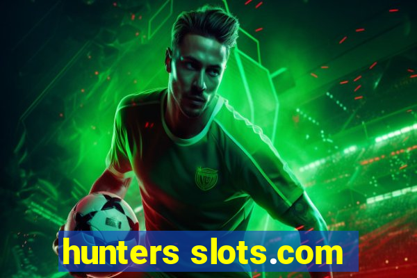 hunters slots.com