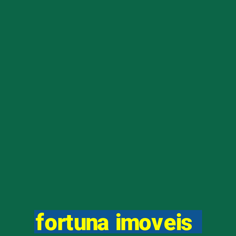 fortuna imoveis