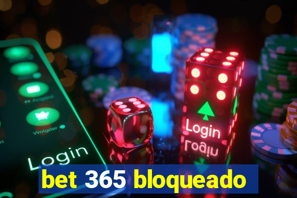 bet 365 bloqueado