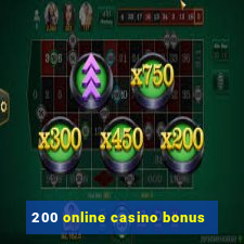 200 online casino bonus