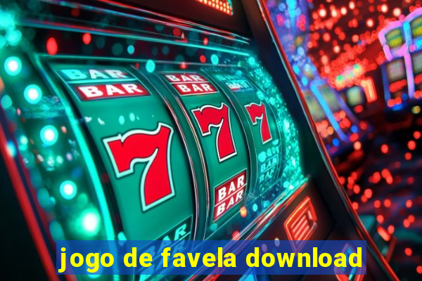 jogo de favela download