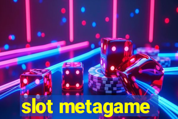 slot metagame