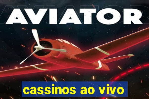 cassinos ao vivo