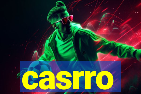 casrro