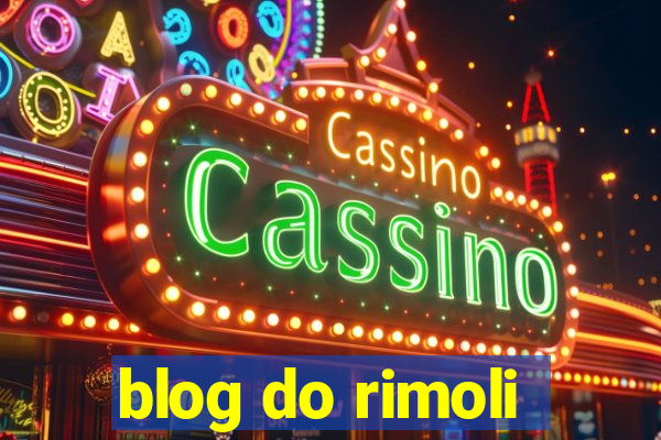 blog do rimoli