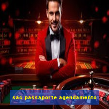 sac passaporte agendamento