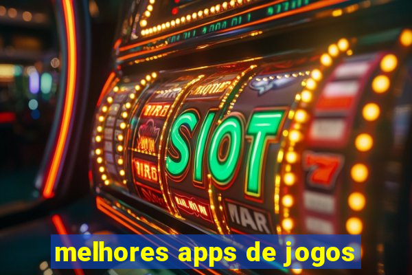 melhores apps de jogos