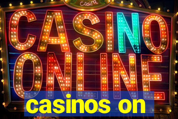 casinos on