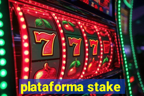 plataforma stake